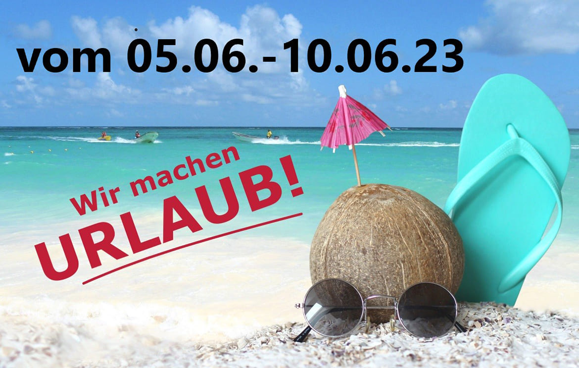 Betten Gerteis - Urlaub vom 05.06. -10.06.2023